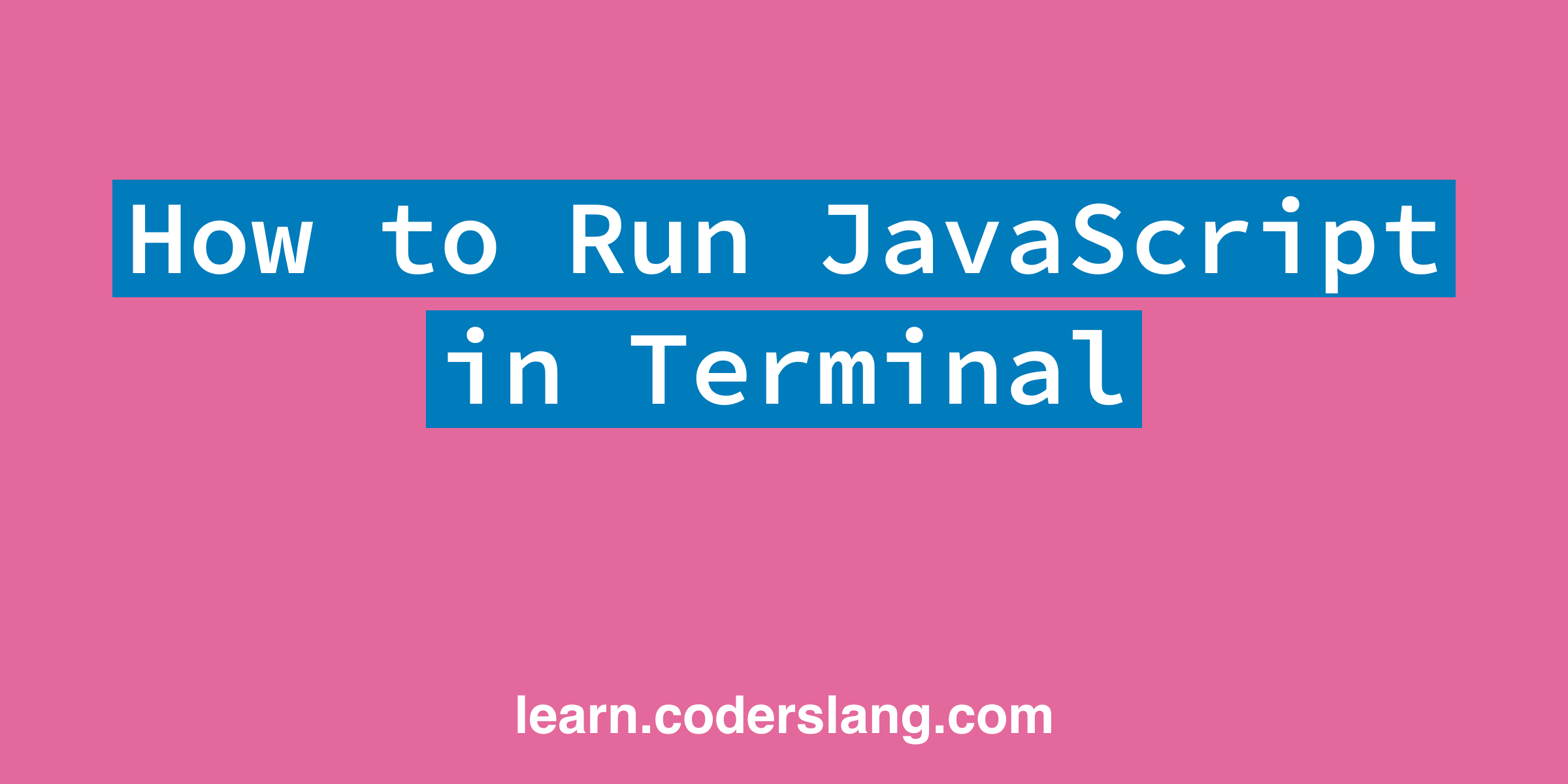 how-to-run-javascript-in-terminal